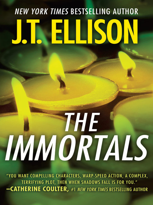 Title details for The Immortals by J.T. Ellison - Available